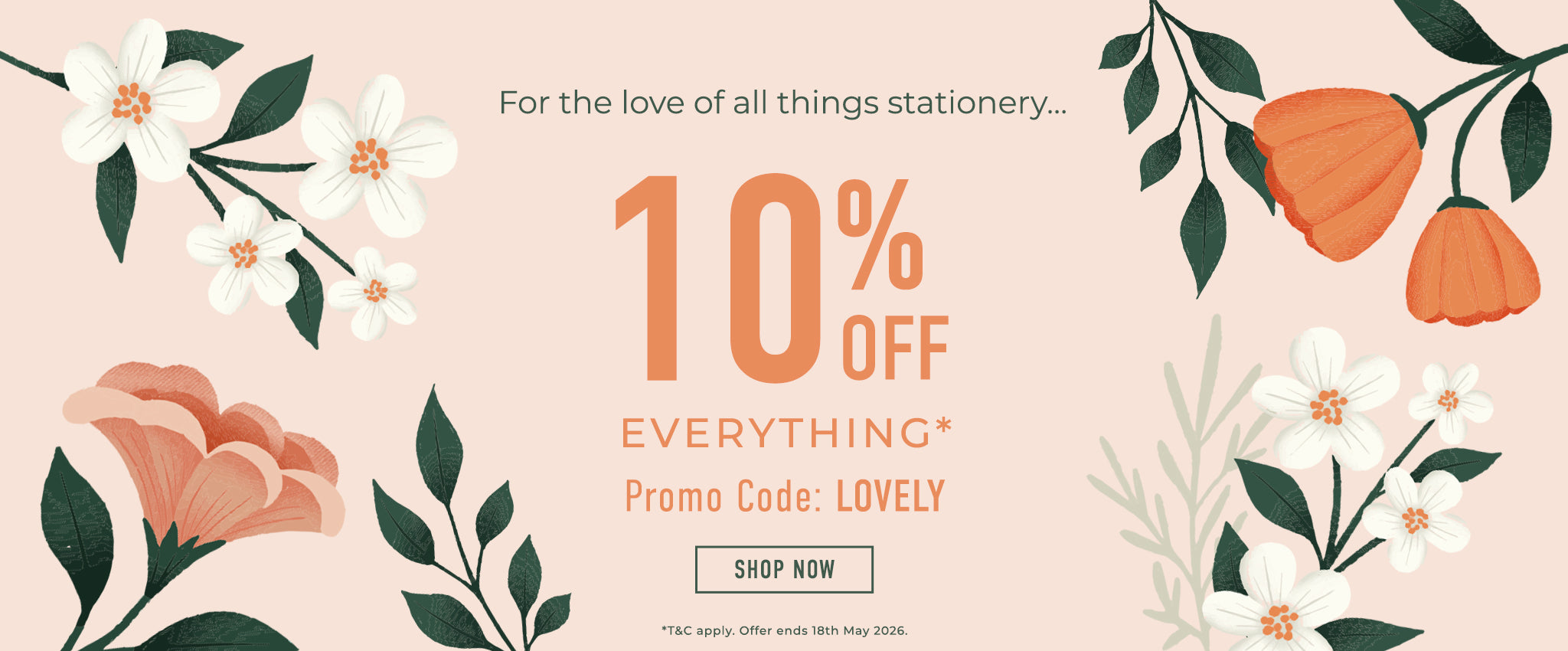 10% off Everything with promo code: LOVELY. T&C apply. Offer ends 18th May, 2026.