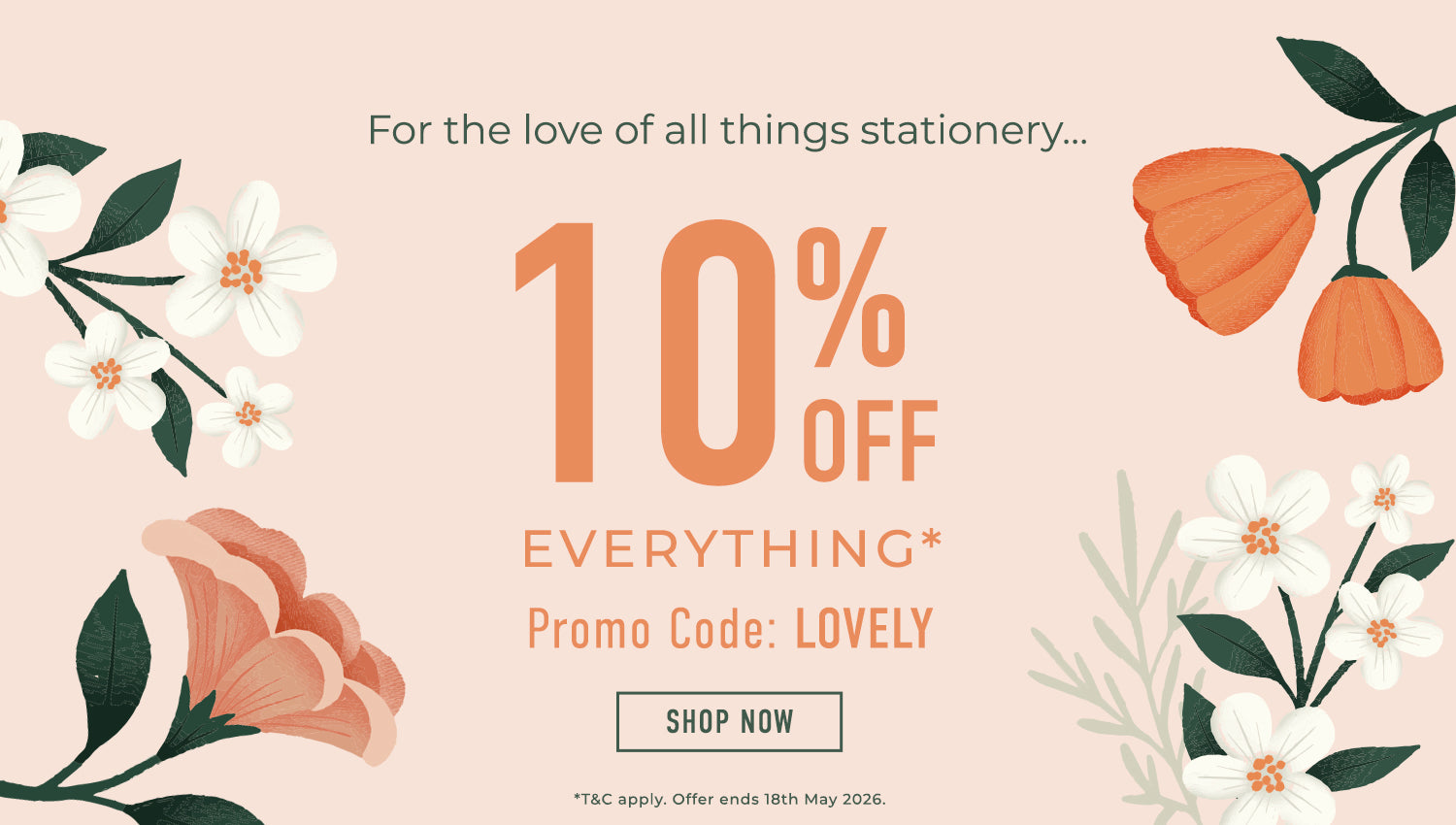 10% off Everything with promo code: LOVELY. T&C apply. Offer ends 18th May, 2026.